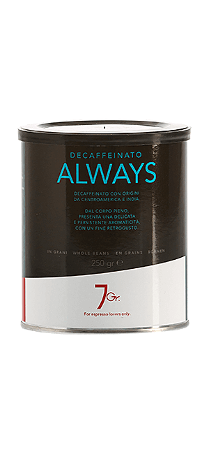 7Gr. Always Decaffeinato 250g Bohnen Dose 7Gr. Always Decaffeinato 250g Bohnen Dose